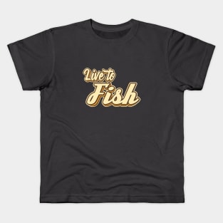 Live to Fish typography Kids T-Shirt